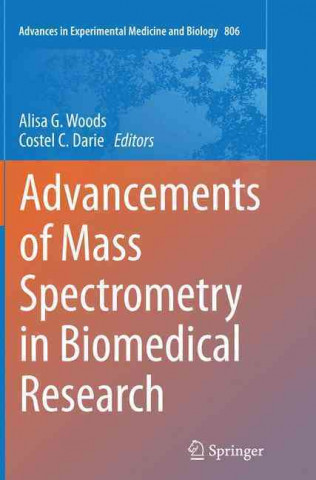 Kniha Advancements of Mass Spectrometry in Biomedical Research Alisa G. Woods