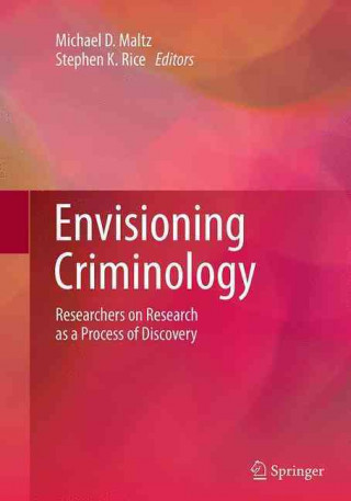 Kniha Envisioning Criminology Michael D. Maltz