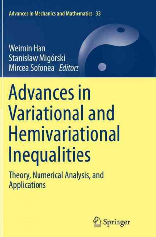 Kniha Advances in Variational and Hemivariational Inequalities Weimin Han