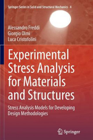 Kniha Experimental Stress Analysis for Materials and Structures Alessandro Freddi