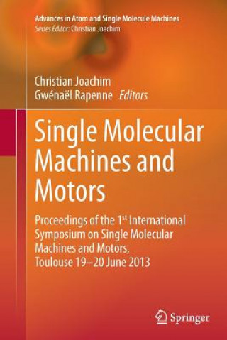 Kniha Single Molecular Machines and Motors Christian Joachim