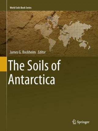 Kniha Soils of Antarctica James G. Bockheim