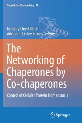 Книга Networking of Chaperones by Co-chaperones Gregory Lloyd Blatch