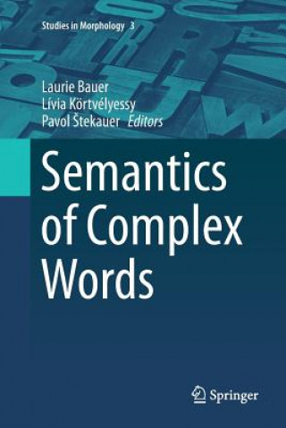 Книга Semantics of Complex Words Laurie Bauer