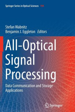 Carte All-Optical Signal Processing Benjamin J. Eggleton