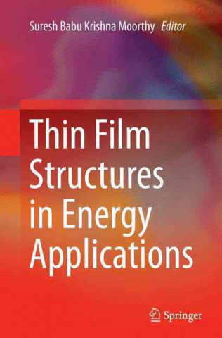 Kniha Thin Film Structures in Energy Applications Suresh Babu Krishna Moorthy