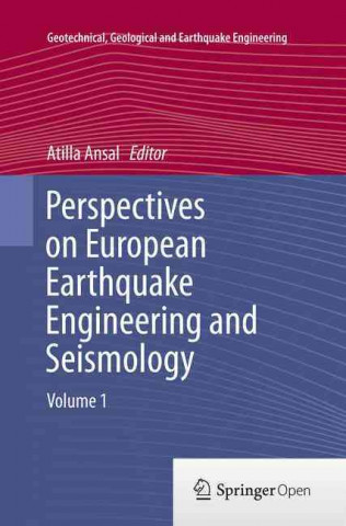 Carte Perspectives on European Earthquake Engineering and Seismology Atilla Ansal