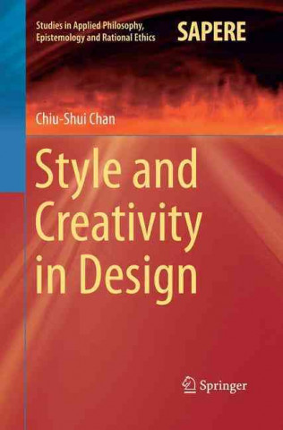 Boek Style and Creativity in Design Chiu-Shui Chan