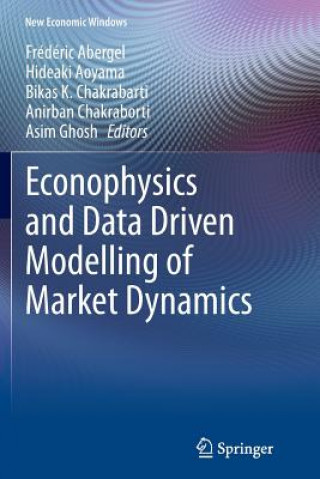 Książka Econophysics and Data Driven Modelling of Market Dynamics Frédéric Abergel