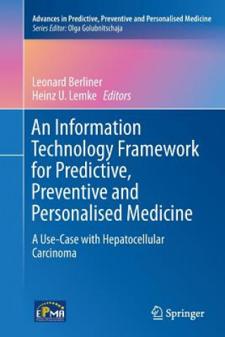 Book Information Technology Framework for Predictive, Preventive and Personalised Medicine Leonard Berliner