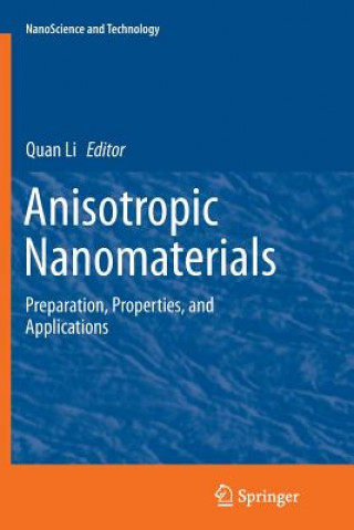 Könyv Anisotropic Nanomaterials Quan Li