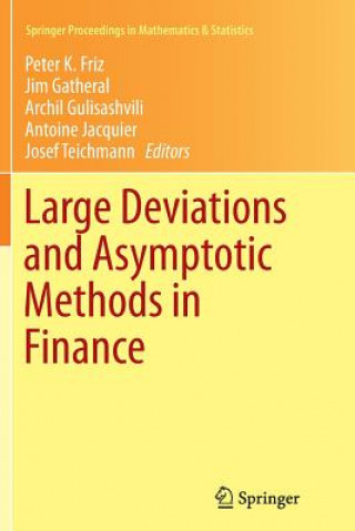 Könyv Large Deviations and Asymptotic Methods in Finance Peter K. Friz