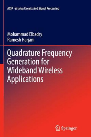 Knjiga Quadrature Frequency Generation for Wideband Wireless Applications Mohammad Elbadry