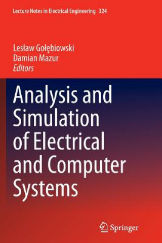 Książka Analysis and Simulation of Electrical and Computer Systems Leslaw Golebiowski