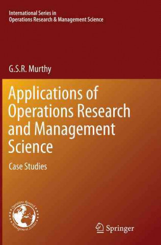 Książka Applications of Operations Research and Management Science G. S. R. Murthy