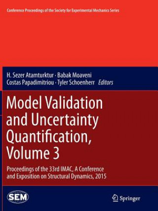 Carte Model Validation and Uncertainty Quantification, Volume 3 H. Sezer Atamturktur