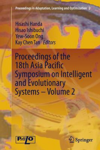 Kniha Proceedings of the 18th Asia Pacific Symposium on Intelligent and Evolutionary Systems - Volume 2 Hisashi Handa