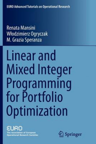 Βιβλίο Linear and Mixed Integer Programming for Portfolio Optimization Renata Mansini