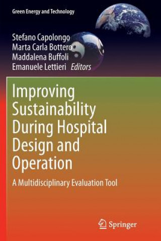 Kniha Improving Sustainability During Hospital Design and Operation Stefano Capolongo