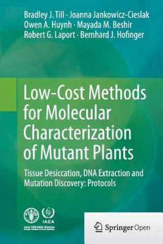Kniha Low-Cost Methods for Molecular Characterization of Mutant Plants Bradley J. Till