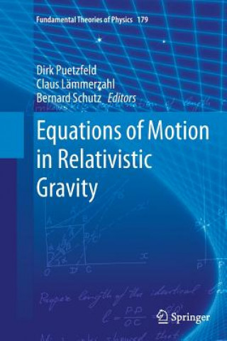 Buch Equations of Motion in Relativistic Gravity Claus Lämmerzahl