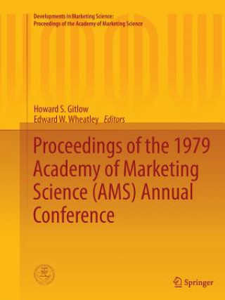 Könyv Proceedings of the 1979 Academy of Marketing Science (AMS) Annual Conference Howard S. Gitlow