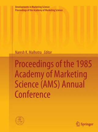 Kniha Proceedings of the 1985 Academy of Marketing Science (AMS) Annual Conference Naresh K. Malhotra