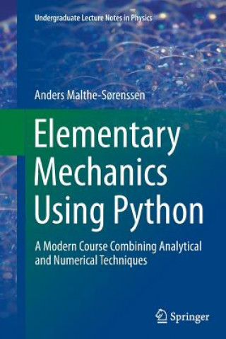 Könyv Elementary Mechanics Using Python Anders Malthe-Sorenssen