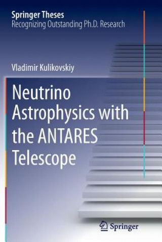 Knjiga Neutrino Astrophysics with the ANTARES Telescope Vladimir Kulikovskiy