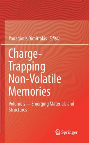 Kniha Charge-Trapping Non-Volatile Memories Panagiotis Dimitrakis