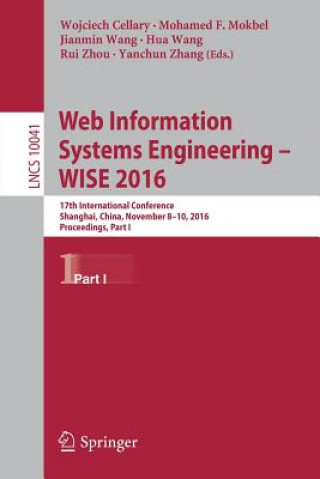 Könyv Web Information Systems Engineering - WISE 2016 Wojciech Cellary