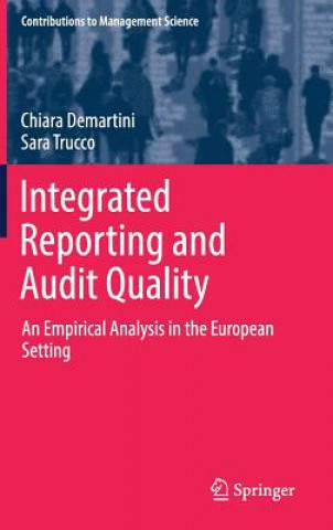 Carte Integrated Reporting and Audit Quality Chiara Demartini