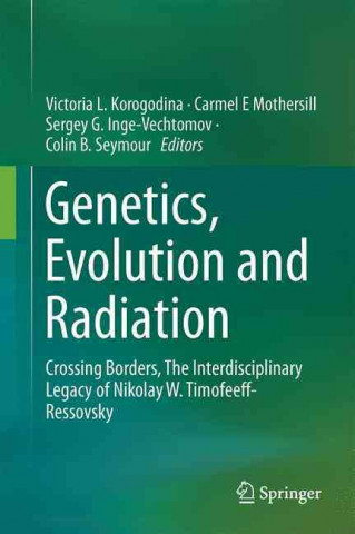 Livre Genetics, Evolution and Radiation Victoria L. Korogodina