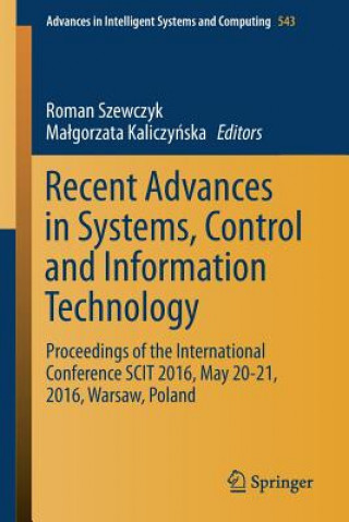 Knjiga Recent Advances in Systems, Control and Information Technology Roman Szewczyk