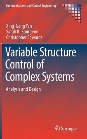 Kniha Variable Structure Control of Complex Systems Xing-Gang Yan