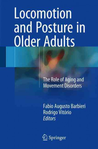 Carte Locomotion and Posture in Older Adults Fabio Augusto Barbieri