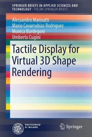 Book Tactile Display for Virtual 3D Shape Rendering Alessandro Mansutti