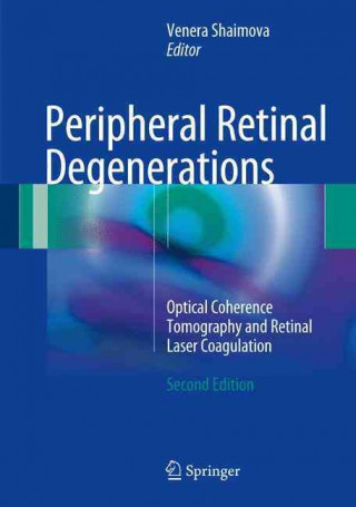 Kniha Peripheral Retinal Degenerations Venera A. Shaimova