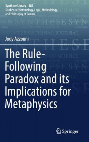Carte Rule-Following Paradox and its Implications for Metaphysics Jody Azzouni