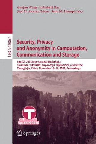 Könyv Security, Privacy and Anonymity in Computation, Communication and Storage Guojun Wang