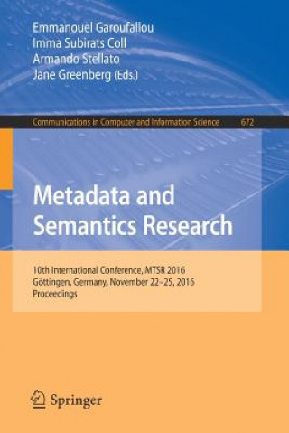 Könyv Metadata and Semantics Research Emmanouel Garoufallou