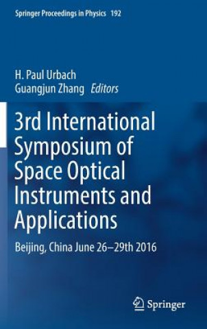 Kniha 3rd International Symposium of Space Optical Instruments and Applications H. Paul Urbach