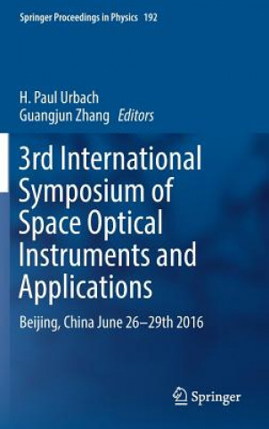 Könyv 3rd International Symposium of Space Optical Instruments and Applications H. Paul Urbach