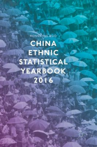 Knjiga China Ethnic Statistical Yearbook 2016 Rongxing Guo