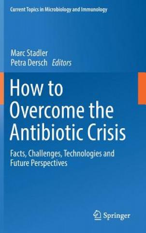 Könyv How to Overcome the Antibiotic Crisis Marc Stadler