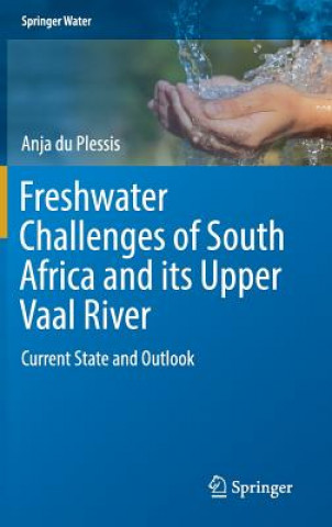 Kniha Freshwater Challenges of South Africa and its Upper Vaal River Anja du Plessis