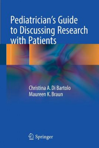 Книга Pediatrician's Guide to Discussing Research with Patients Christina A. Di Bartolo