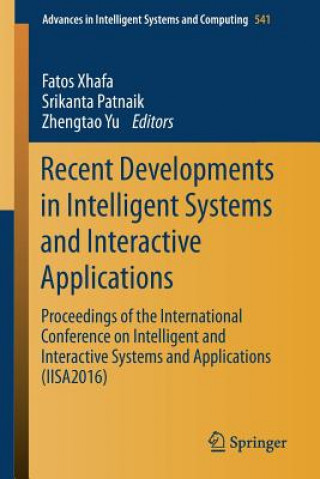 Libro Recent Developments in Intelligent Systems and Interactive Applications Fatos Xhafa