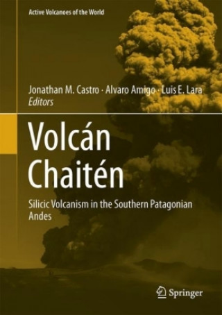 Könyv Volcan Chaiten Jonathan M. Castro