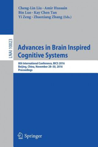 Kniha Advances in Brain Inspired Cognitive Systems Cheng-Lin Liu